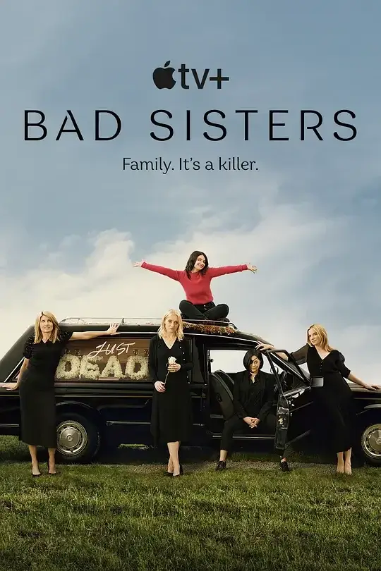 坏姐妹 第一季 Bad Sisters Season 1 (2022)